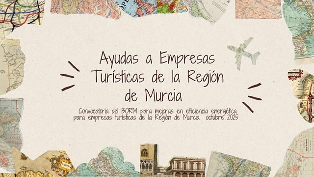 CONVOCATORIA DE AYUDAS PARA EMPRESAS TURSTICAS DE LA REGIN DE MURCIA